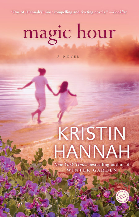 Magic Hour Kristin Hannah Book Cover