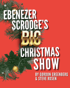 Ebenezer Scrooge's Big Christmas Show event poster
