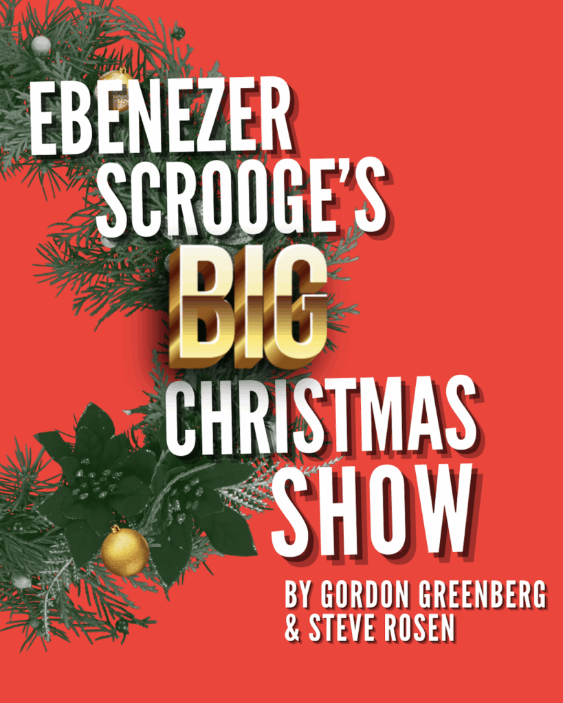 Ebenezer Scrooge's Big Christmas Show event poster